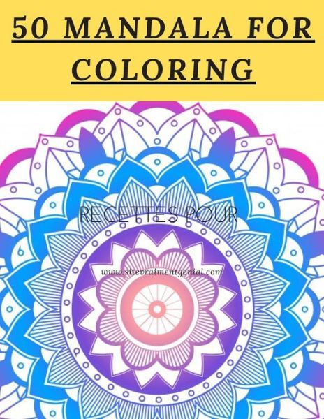 Cover for Love You Mandala Publishing · 50 Mandala For Coloring (Paperback Book) (2020)