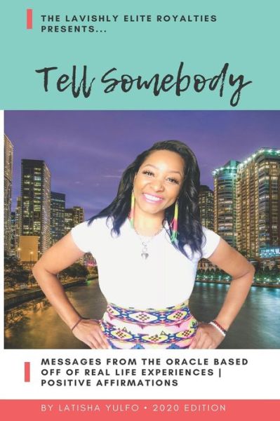 Cover for Latisha Yulfo · Tell Somebody (Paperback Book) (2020)