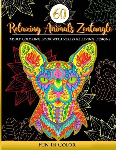 Cover for Fun In Color · 60 Relaxing Animals Zentangle (Paperback Bog) (2020)