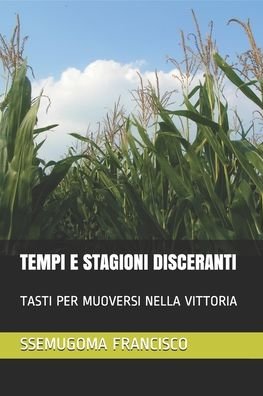 Cover for Ssemugoma Evangelist Francisco · Tempi E Stagioni Disceranti (Paperback Book) (2020)