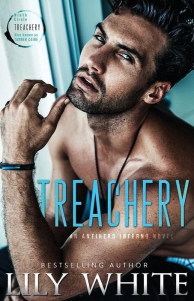 Treachery - Lily White - Books - Independently Published - 9798646126673 - May 16, 2020