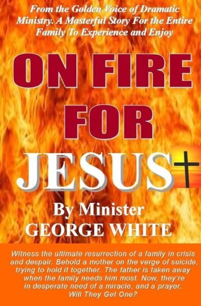 Cover for Latanya Gibson · ON FIRE FOR JESUS, by MINISTER GEORGE WHITE (Pocketbok) (2020)