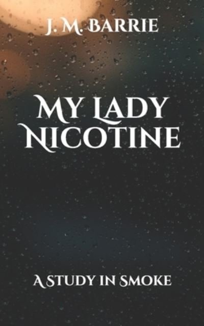 Cover for James Matthew Barrie · My Lady Nicotine (Paperback Book) (2021)