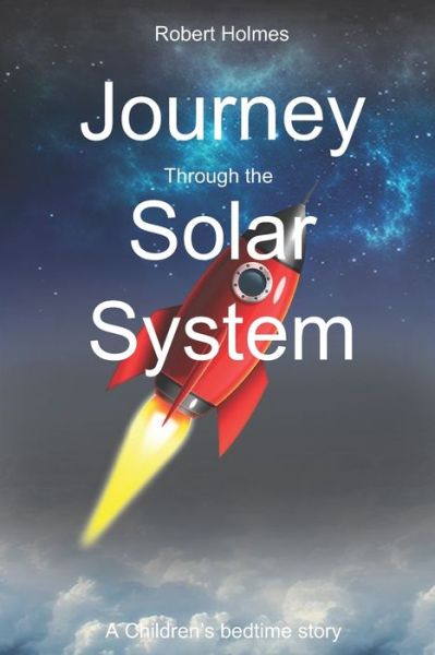 Cover for Robert Holmes · Journey through the Solar System (Paperback Book) (2021)