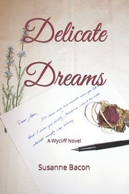 Cover for Susanne Bacon · Delicate Dreams: A Wycliff Novel - Wycliff Novels (Paperback Book) (2022)