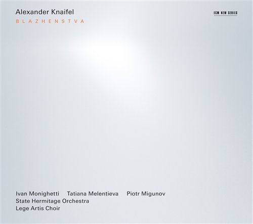 Knaifel / Monighetti / Melentieva / Migunov · Blazhenstva (CD) (2008)