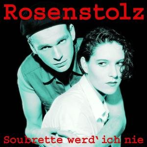 Cover for Rosenstolz · Soubrette Werd' Ich Nie (CD) [Remastered edition] (2007)