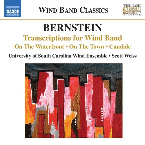 Bernsteintranscriptions For Wind - Uni of South Carolina Wind - Musik - NAXOS - 0747313305674 - 25 februari 2013