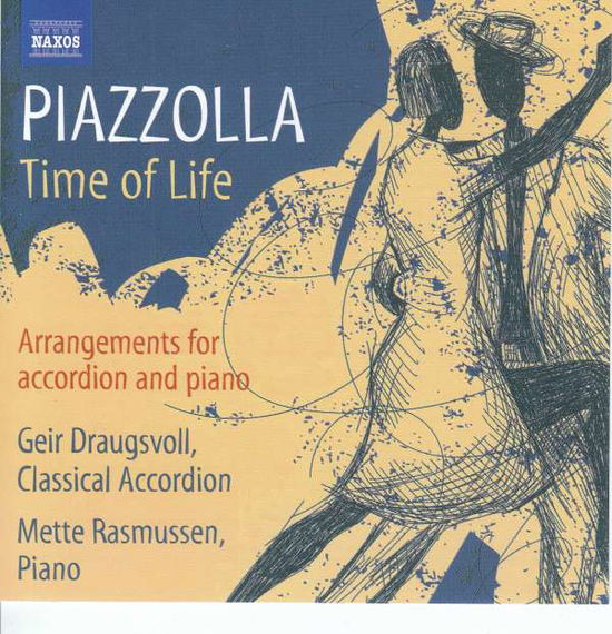 Cover for Draugsvoll / Rasmussen · Astor Piazzolla: Time Of Life - Arrangements For Accordion And Piano (CD) (2019)