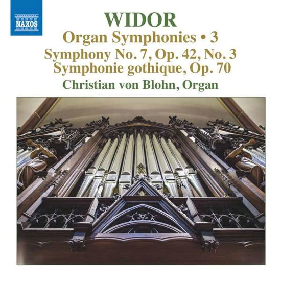 Organ Symphonies Vol.3 - C.M. Widor - Muziek - NAXOS - 0747313420674 - 4 september 2020