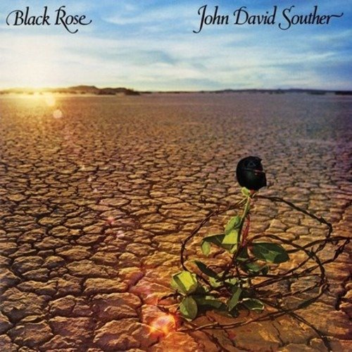 J.D. Souther · Black Rose (LP) (2018)