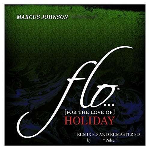 Cover for Marcus Johnson · Flo (For the Love Of) Holiday (CD) (2013)