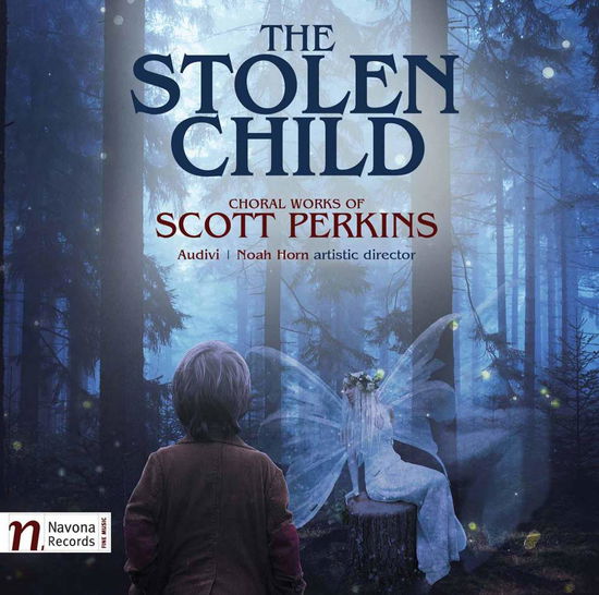 Cover for Perkins / Abela / Brailey / Ray / Strebendt · Stolen Child (CD) (2017)