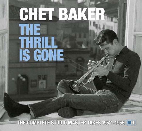 Thrill Is Gone - Chet Baker - Music - LE CHANT DU MONDE - 3149020932674 - May 18, 2018
