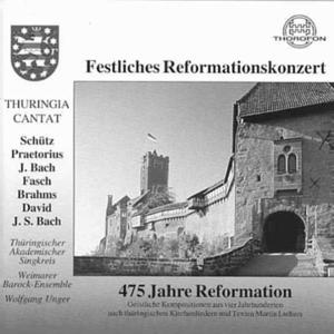 Schutz / Unger / Thuringischer Akademischer · 475 Yr Reformation Concert (CD) (1995)