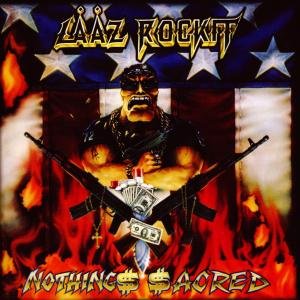 Cover for Laaz Rockit · Nothing Sacred (CD) (2009)