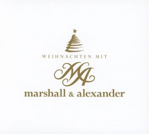 Weihnachten - Marshall & Alexander - Musik - EDEL RECORDS - 4029759089674 - 26. november 2013