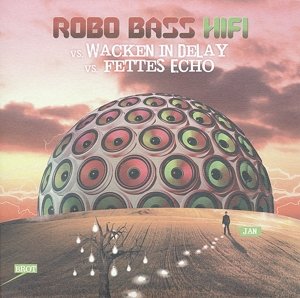 Cover for Robo Bass Hifi · Wacken in Delay / Fettes Echo (VINIL) (2014)