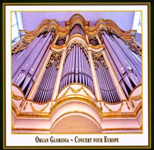 Cover for Organ Gloriosa · Concert Four Europe (CD) (2009)