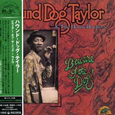Cover for Hound Dog Taylor · Beware of Dog (CD) [Limited edition] (2007)