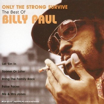 Cover for Billy Paul · Only the Strong Survive (CD) (2004)