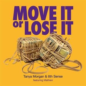 Cover for Tanya Morgan · Move It Or Lose It (LP) (2024)