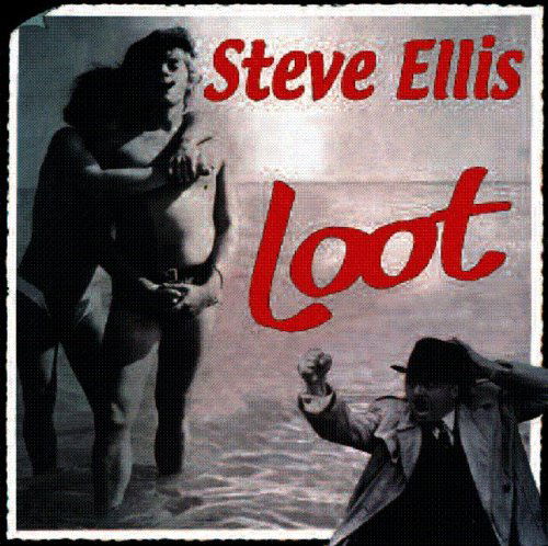 Loot - Steve Ellis - Muziek - ANGEL AIR - 5055011703674 - 23 mei 2011