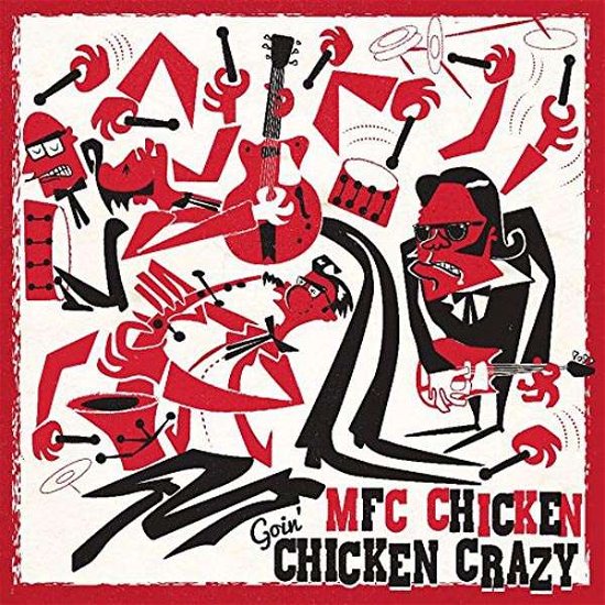 Goin' Chicken Crazy - Mfc Chicken - Musik - DIRTY WATER - 5055869540674 - 11. januar 2016