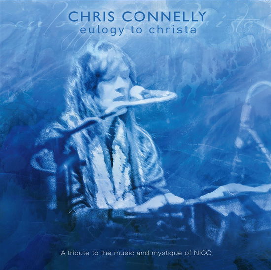 Eulogy To Christa: A Tribute To The Music And Mystique Of Nico - Chris Connelly - Musik - CARGO UK - 5060446073674 - 2. december 2022