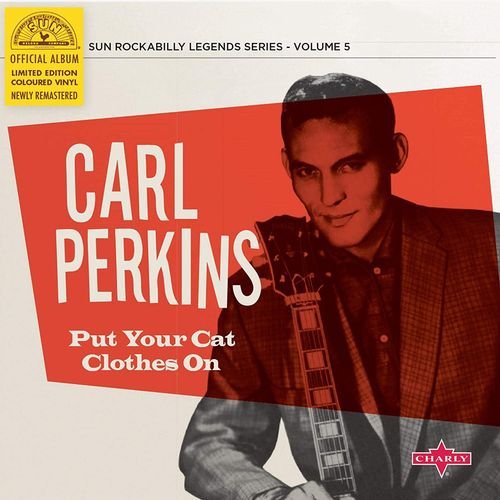 Cover for Carl Perkins · Put Your Cat Clothes on (Ltd. Scarlet 10&quot; Vinyl) (10&quot;) [Limited edition] (2021)