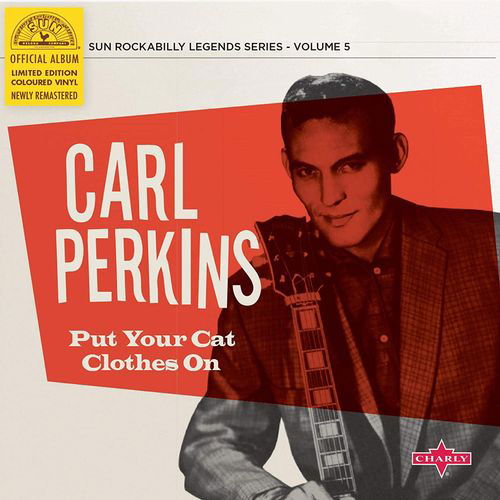 Put Your Cat Clothes on (Ltd. Scarlet 10" Vinyl) - Carl Perkins - Musiikki - POP - 5060767440674 - perjantai 8. tammikuuta 2021