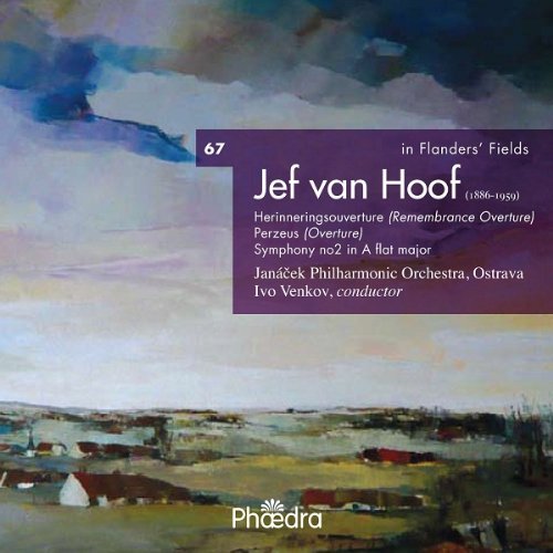 In Flanders' Fields 67: Remembrance - Jef Van Hoof - Musiikki - PHAEDRA MUSIC - 5412327920674 - perjantai 3. toukokuuta 2019