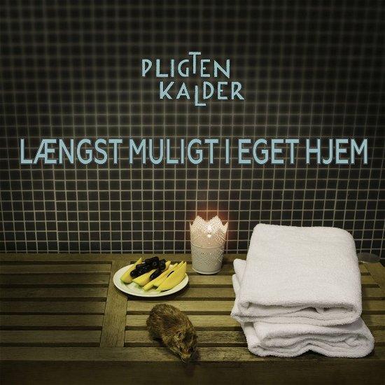 Cover for Pligten Kalder · Længst muligt i eget hjem (LP) (2018)