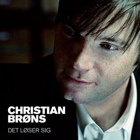 Cover for Christian Brøns · Det Løser Sig (CD) (2010)