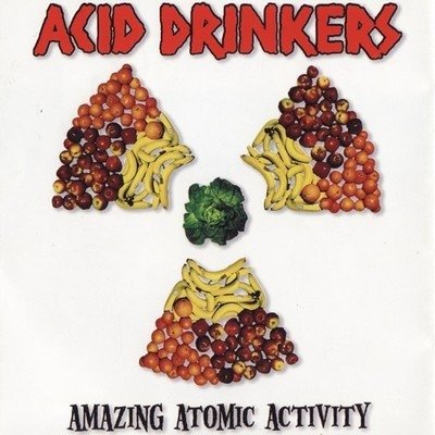 Cover for Acid Drinkers · Amazing Atomic Activity (CD) (1999)