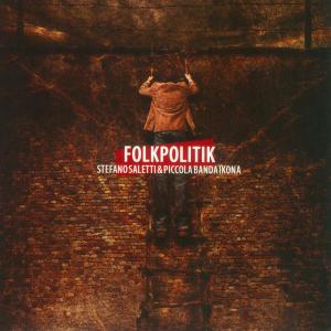 Cover for Stefano Saletti  Piccola Band · Folkpolitik (CD) (2012)