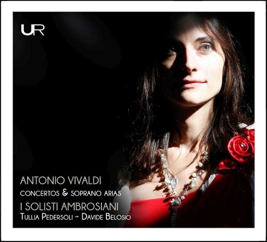 Cover for I Solisti Ambrosiani / Tullia Pedersoli &amp; Davide Belosio · Vivaldi: Concertos &amp; Soprano Arias (CD) (2021)
