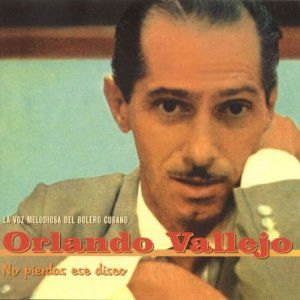 Cover for Orlando Vallejo · La Voz Melodiosa Del ... (CD) (2003)