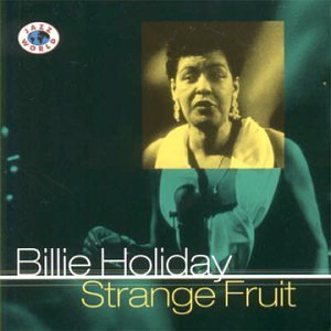 Strange Fruit - Billie Holiday - Musik - JAZZ WORLD - 8712177037674 - 17. oktober 2006