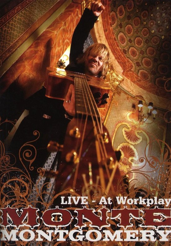 Cover for Monte Montgomery · At Workplay (DVD) [Live edition] (2008)