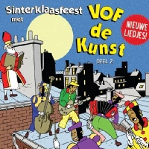 Sinterklaasfeest Met Vof De Kunst Deel 2 - Vof De Kunst - Música - MIJN BROER - 8714691027674 - 17 de octubre de 2013