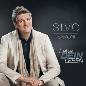 Cover for Silvio Samoni · Lebe Dein Leben (CD) (2014)