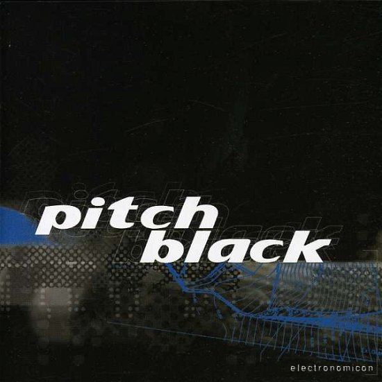 Cover for Pitch Black · Electronomicon (CD) (2017)