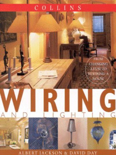 Wiring and Lighting - Albert Jackson - Livros - HarperCollins Publishers - 9780004140674 - 1 de março de 1999