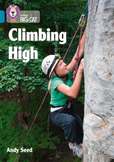 Cover for Andy Seed · Climbing High: Band 13/Topaz - Collins Big Cat (Paperback Book) (2022)