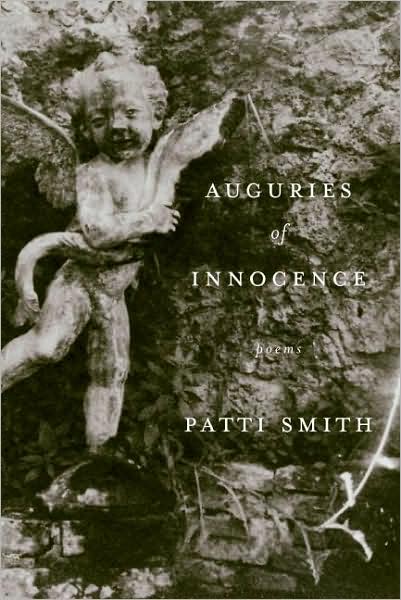 Auguries of Innocence: Poems - Patti Smith - Kirjat - HarperCollins - 9780060832674 - tiistai 10. kesäkuuta 2008