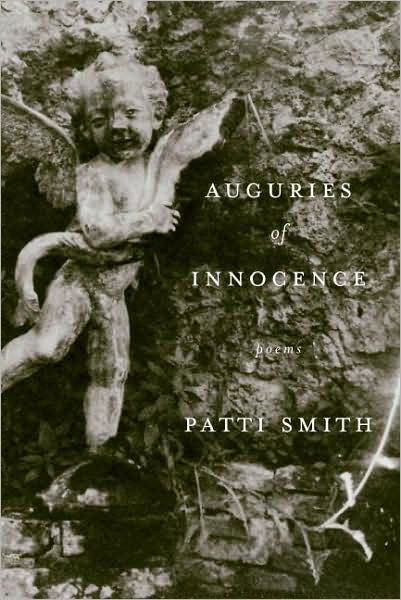 Auguries of Innocence: Poems - Patti Smith - Bøger - HarperCollins - 9780060832674 - 10. juni 2008