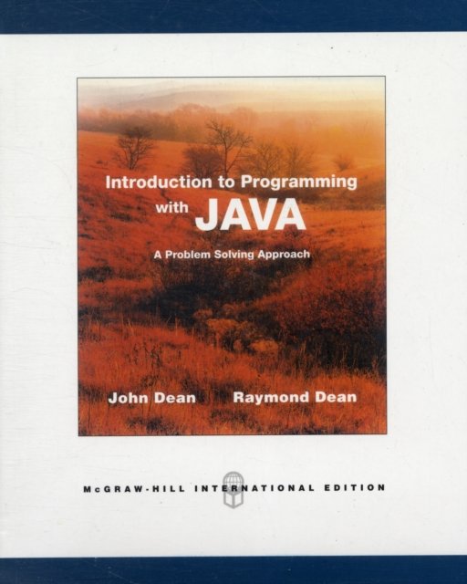 Introduction to Programming W/ - Dean - Bücher - McGraw-Hill Education - Europe - 9780071269674 - 16. Februar 2008