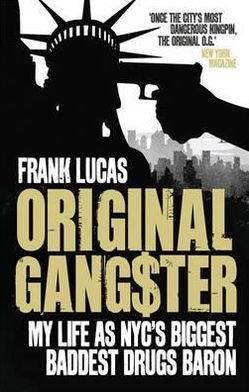 Cover for Frank Lucas · Original Gangster: My Life as NYC's Biggest Baddest Drugs Baron (Pocketbok) (2012)