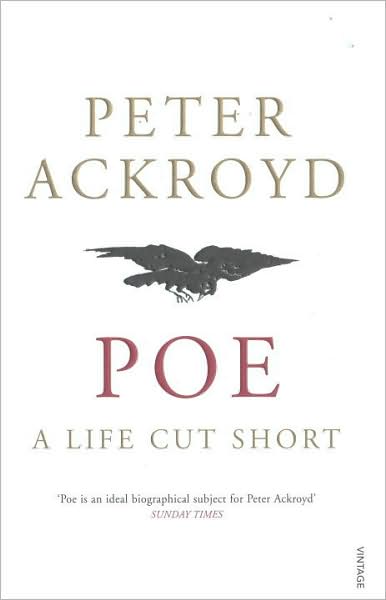 Cover for Peter Ackroyd · Poe: A Life Cut Short (Paperback Bog) (2009)